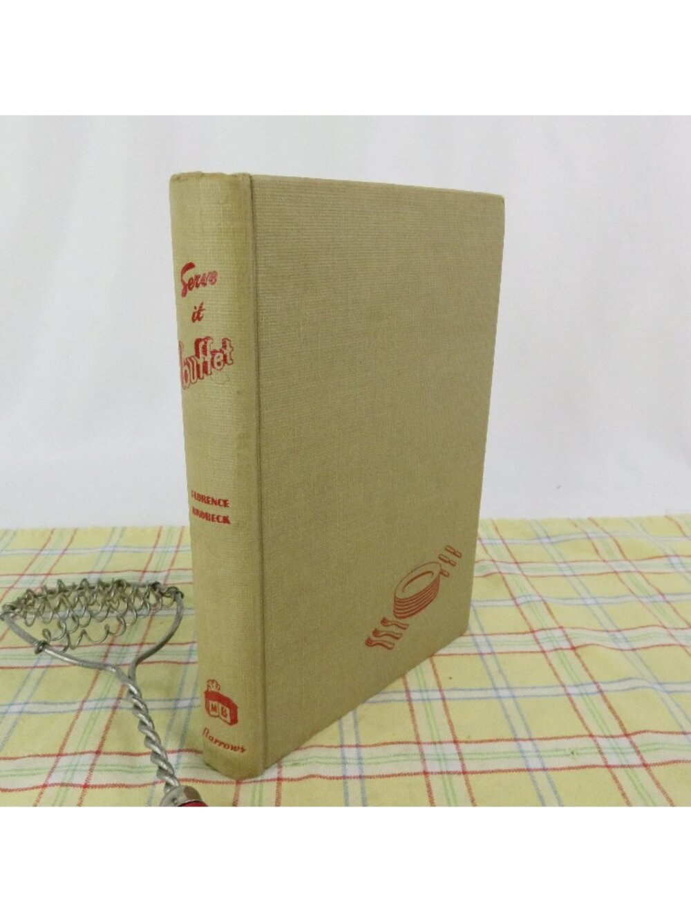 Serve It Buffet 1952 by Florence Brobeck Breakfast Lunch Dinner Pot Luck